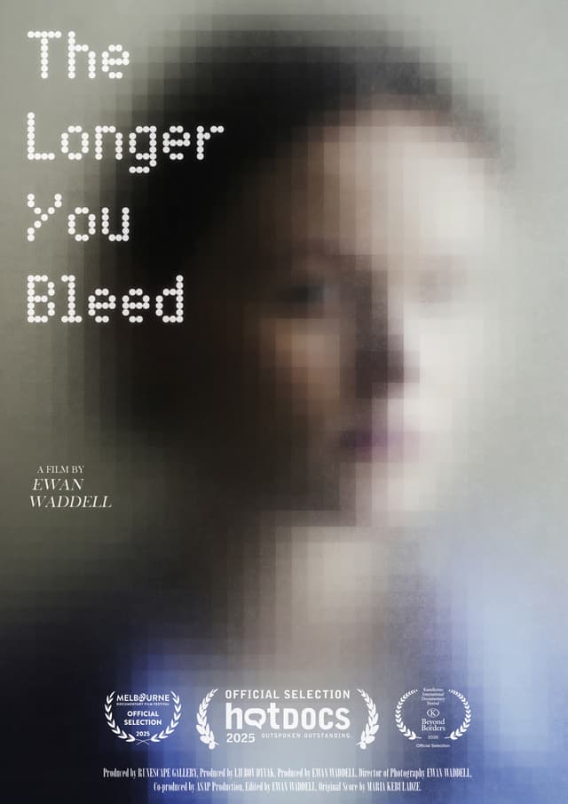 The Longer You Bleed Poster